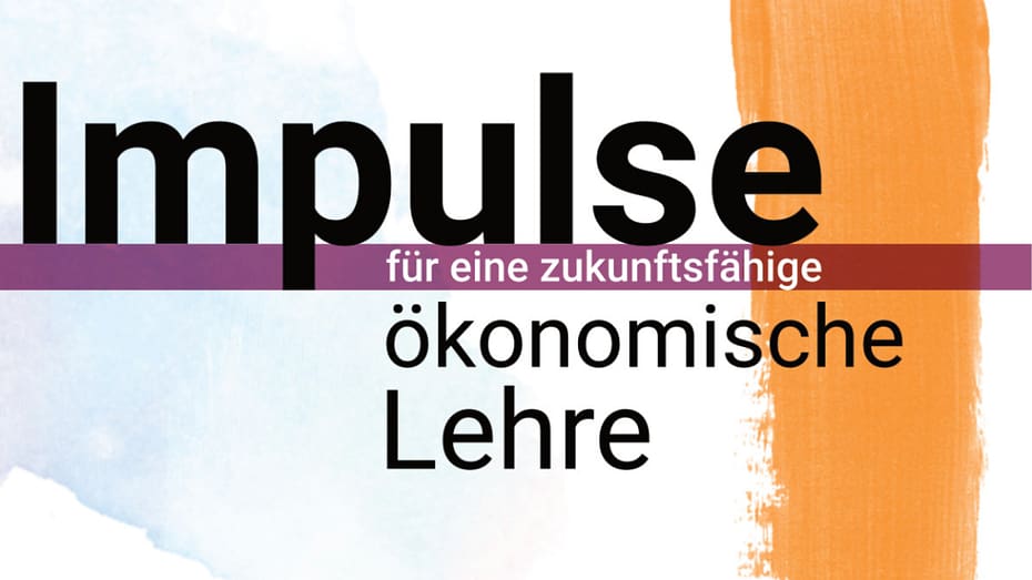 Deckplatt des Impulspapiers mit dem Titel "Impulse für eine zukunftsfähige ökonomische Lehre"