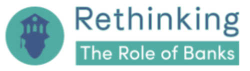 Logo "Rethinking The Role of Banks"